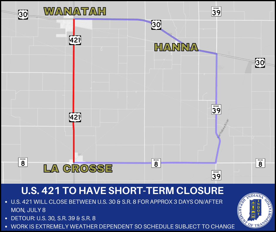 U.S. 421 to close between Wanatah and La Crosse