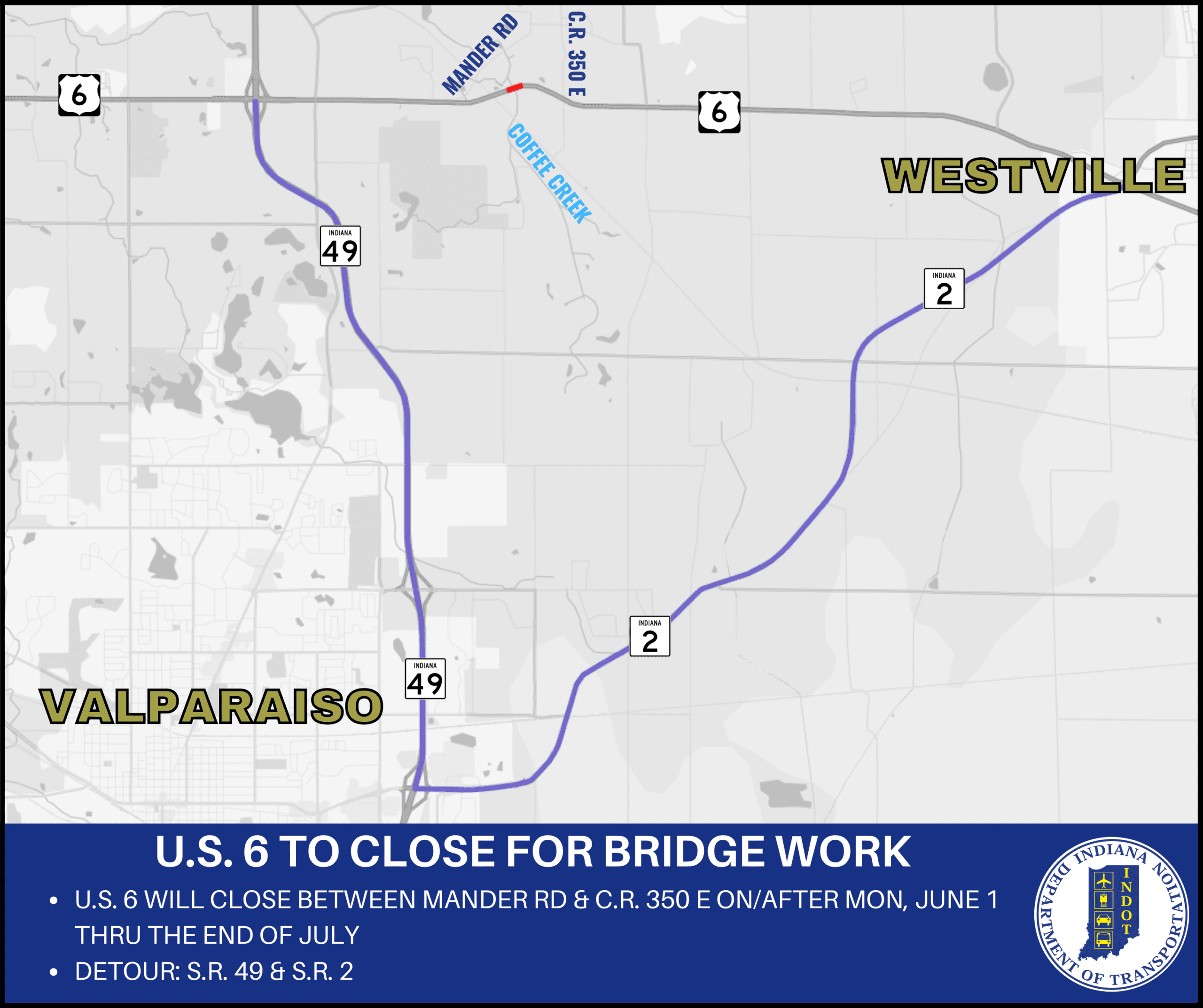 U.S. 6 to close between State Road 49 and Westville
